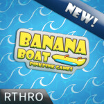 🚣 Banana Boat [Story!]