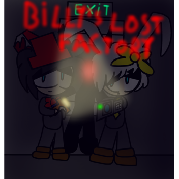 Billy's Lost Factory Rp