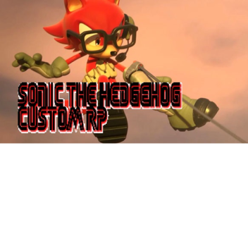 Sonic The Hedgehog: Custom RP