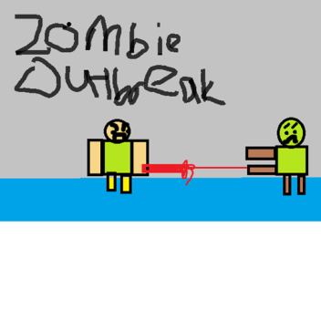 (UPDATE!) Zombie Outbreak