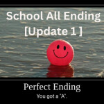 School All Ending [Update 1]