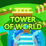 Tower of World 🌎