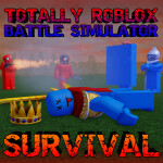 (Survival) Totally Roblox Battle Simulator