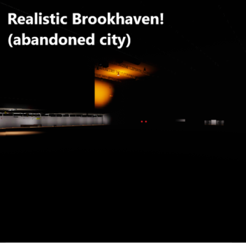 Brookhaven Realista (Cidade Abandonada)