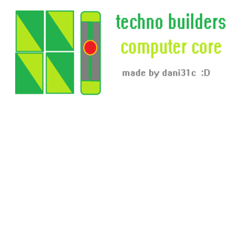 Techno Builders Computer Core