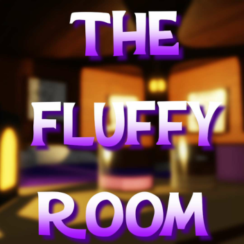 [FRIENDS ONLY] The Fluffy Room