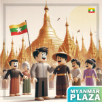 Myanmar Plaza! [ 🎉 THINGYAN Update! 🎉 ]