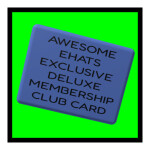 AWESOME EHATS EXCLUSIVE DELUXE MEMBERSHIP CLUB
