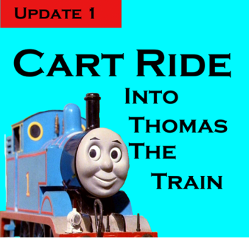[UPDATE] CART RIDE INTO THOMAS THE TRAIN!