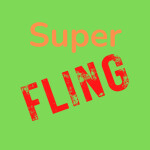 Super Fling (Pre-Alpha 0.0.1