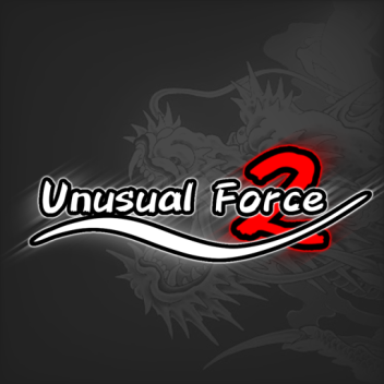 Unusual Force 2 - Reborn [ABANDONED]