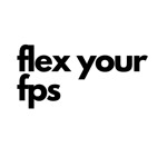  Flex Your FPS