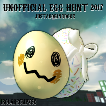 🥚 Unoffical Egg Hunt 2017