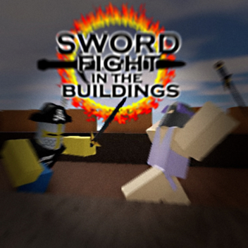 ⚔️ Sword Fight on the Buildings