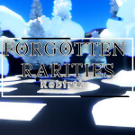 [BIG EVENT] Forgotten Rarities: Rebirth