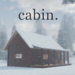 🌲 cabin. [cozy vibe]