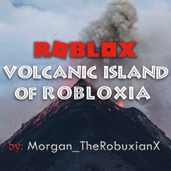 Volcanic Island Of Robloxia