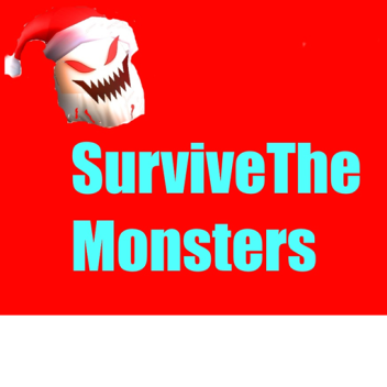 Survive The Monsters!  [HIDDEN BADGE UPDATE!]