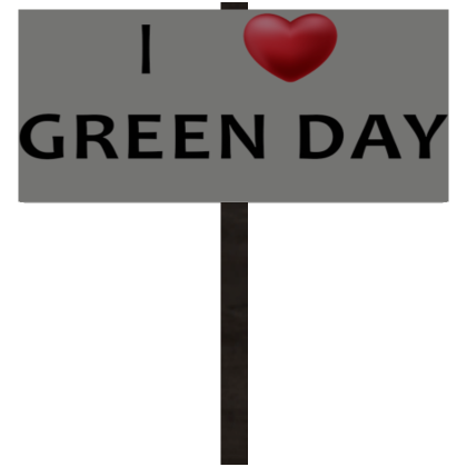 Roblox Item I Heart Green Day Sign