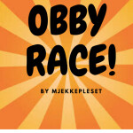 [NEW!]OBBY RACE!