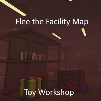 Flee the Facility Map - Toy Workshop