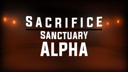 Sacrifice Sanctuary - Roblox