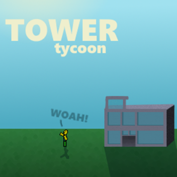 Tower Tycoon [WIP]