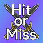 Hit or Miss Sword Fights [BETA]