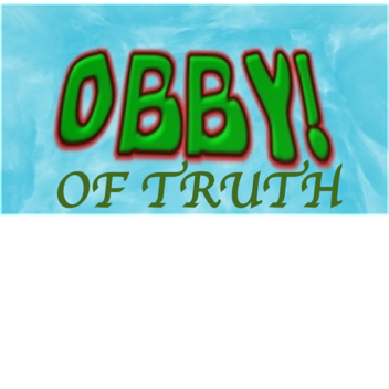 Massive Update Obby of Truth