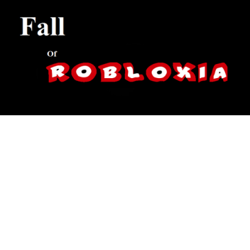 Fall of Robloxia