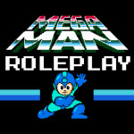 The MegaMan Roleplay (Uncopylocked)