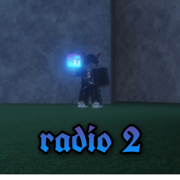 RADIO 2 ✨