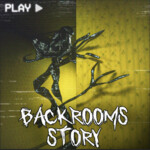 Backrooms [STORY]
