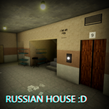 Russian House :D?