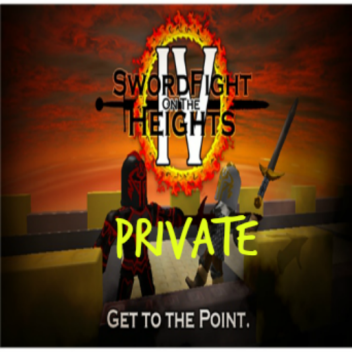 Sword Fights On The Heights Private