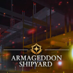 [FREE] Armageddon Shipyard