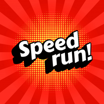 Speed Run! 🏃🏃‍♀️