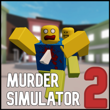  Murder simulator 2 ⚔️