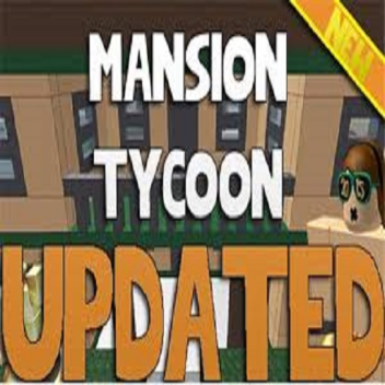 [UPDATES] Mansion Tycoon!