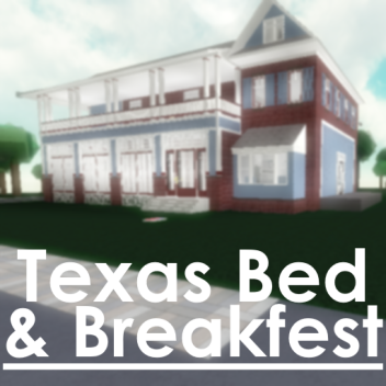 Texas Bed and Breakfast