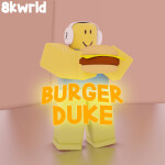 Burger Duke [V2]