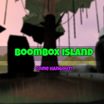 Boombox Island![Alpha]
