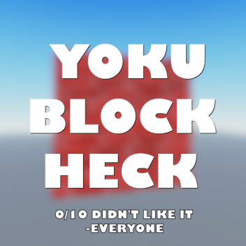 [EXTREMELY DIFFICULT] Yoku Block Hell