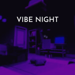 [SHOP] Vibe Night
