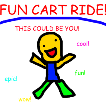 Fun Cart Ride!