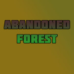 Abandoned Forest (Elhagyatott Erdő) 