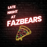 Late Night at Fazbears