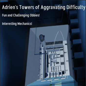 Adrien's Towers Of Aggravating Difficulty