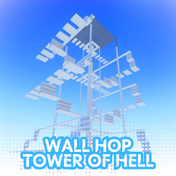 Wall Hop Tower of Hell