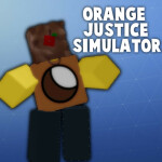 Orange Justice Simulator 0.0.6 Beta